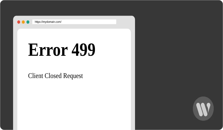 499 Client Closed Request